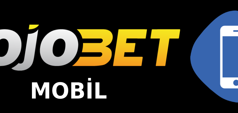 Jojobet mobil turk